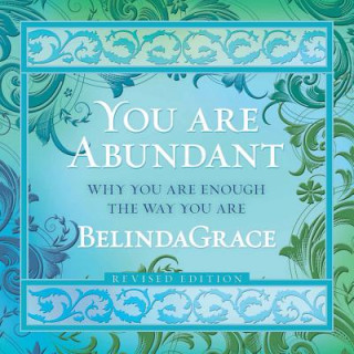 You are Abundant