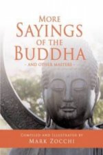 More Sayings of the Buddha
