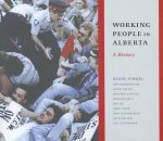 Working People in Alberta