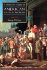 Students Guide to American Political Thought