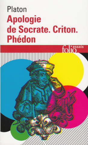 Apologie De Socrate/Crition/Phedon