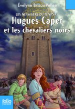 Hugues Capet ET Les Chevaliers Noirs/Les Messagers Du Temps