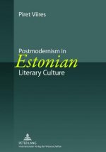 Postmodernism in Estonian Literary Culture
