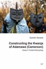 Constructing the Kwanja of Adamawa (Cameroon)