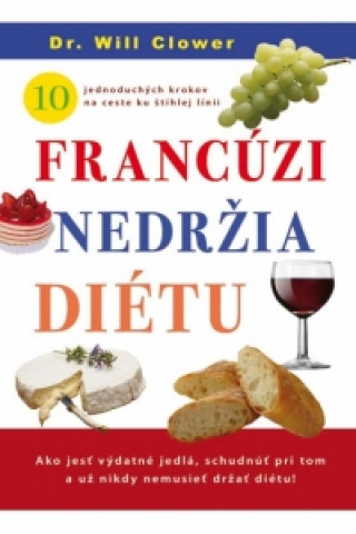 Francúzi nedržia diétu