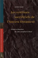Systemes Sacrificiels De L'ancien Testament