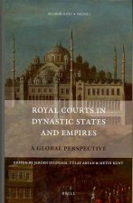 Royal Courts in Dynastic States and Empires