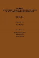 Lexikon der alteren germanischen Lehnworter in den ostseefinnischen Sprachen, Band III