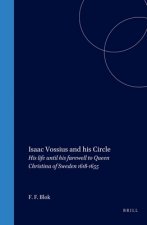 Isaac Vossius and His Circle