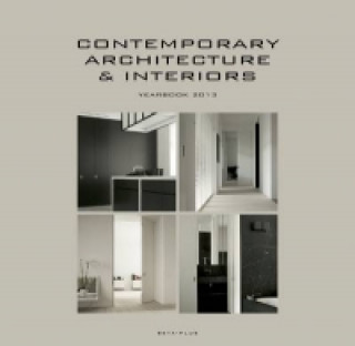 Contemporary Architecture & Interiors Yearbook 2013