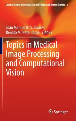 Topics in Medical Image Processing and Computational Vision
