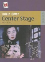 Stanley Kwan's Center Stage