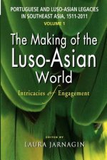 Portuguese and Luso-Asian Legacies in Southeast Asia, 1511-2011, Vol. 1