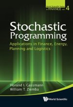 Stochastic Programming: Applications In Finance, Energy, Planning And Logistics