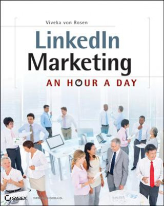 LinkedIn Marketing - An Hour a Day