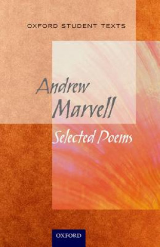Oxford Student Texts: Marvell: Selected Poems