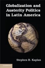 Globalization and Austerity Politics in Latin America