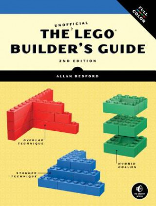 Unofficial Lego Builder's Guide, 2e (Allan Bedford)(Brožovaná)
