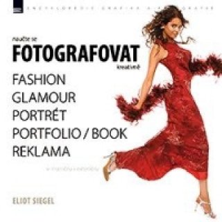 NAUČTE SE FOTOGRAFOVAT KREATIVNĚ FASHION,GLAMOUR,PORTRÉT...