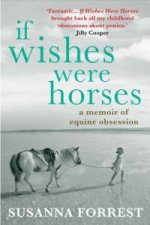 If Wishes Were Horses