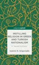 Instilling Religion in Greek and Turkish Nationalism: A 