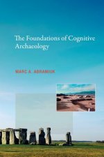 Foundations of Cognitive Archaeology