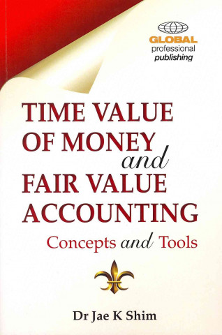 Time Value of Money and Fair Value Accounting