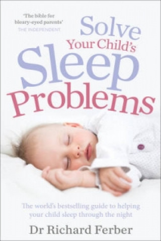 Solve Your Child's Sleep Problems (Richard Ferber)(Miękka)