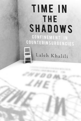 Time in the Shadows (Laleh Khalili)()