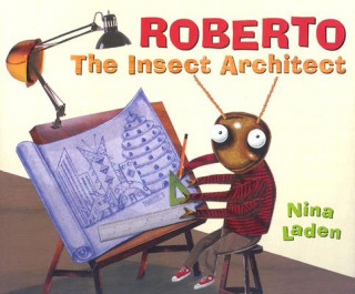 Roberto the Insect Architect