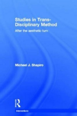 Studies in Trans-Disciplinary Method