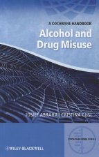 Alcohol and Drug Misuse - A Cochrane Handbook