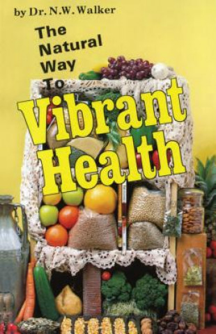 Natural Way to Vibrant Health