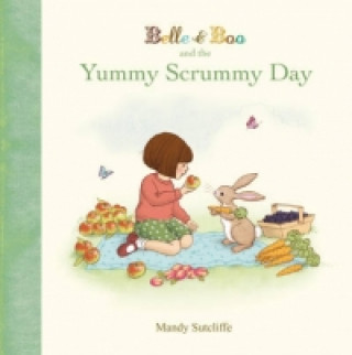 Belle & Boo and the Yummy Scrummy Day