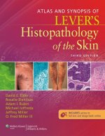 Atlas and Synopsis of Lever's Histopathology of the Skin
