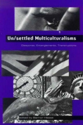 Un/settled Multiculturalisms