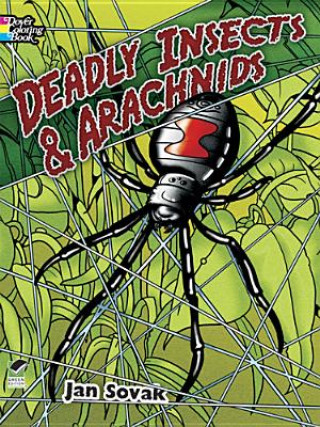 Deadly Insects and Arachnids Col Bk