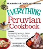 Everything Peruvian Cookbook