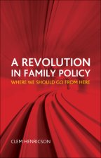 Revolution in Family Policy