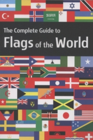 Complete Guide To Flags Of The World 2nd