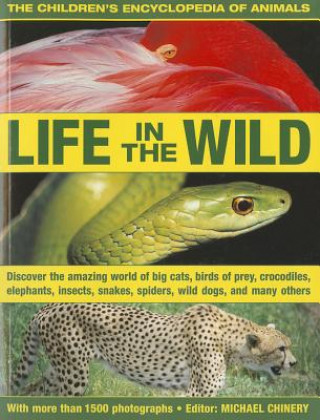 Children's Encyclopedia of Animals: Life in the Wild