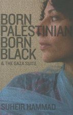 Born Palestinian, Born Black & The Gaza Suite