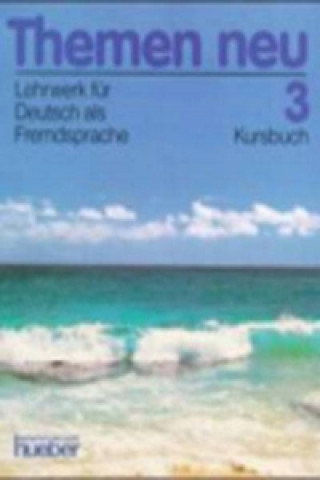 THEMEN NEU 3 KURSBUCH