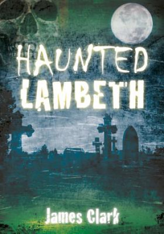 Haunted Lambeth