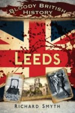 Bloody British History: Leeds