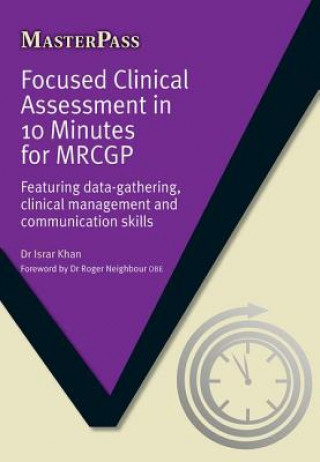 Focused Clinical Assessment in 10 Minutes for MRCGP