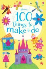 100 Things to make and do