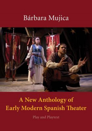 New Anthology of Early Modern Spanish Theater