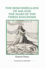 Irish Rebellion of 1641 and the Wars of the Three Kingdoms