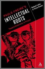 Paulo Freire's Intellectual Roots